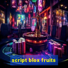 script blox fruits